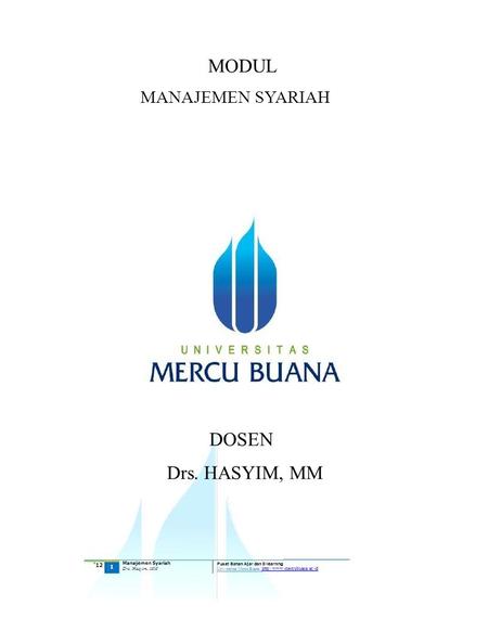 Drs. HASYIM, MM MANAJEMEN SYARIAH DOSEN MODUL ‘12 Manajemen Syariah 1
