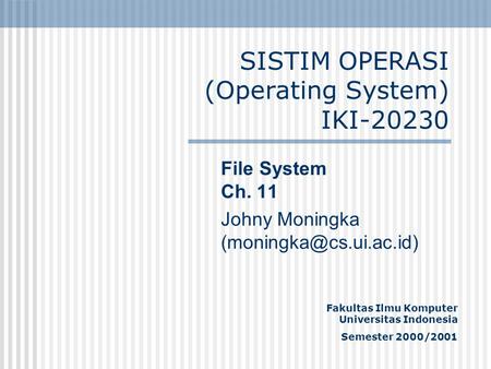 SISTIM OPERASI (Operating System) IKI-20230