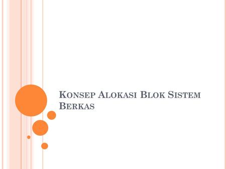 Konsep Alokasi Blok Sistem Berkas