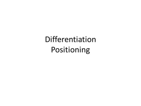 Differentiation Positioning