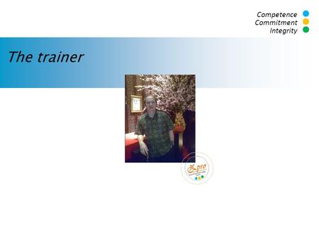 The trainer Zpro Competence Commitment Integrity
