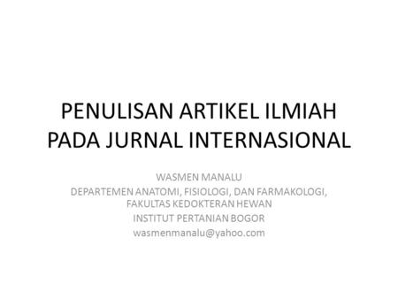 PENULISAN ARTIKEL ILMIAH PADA JURNAL INTERNASIONAL