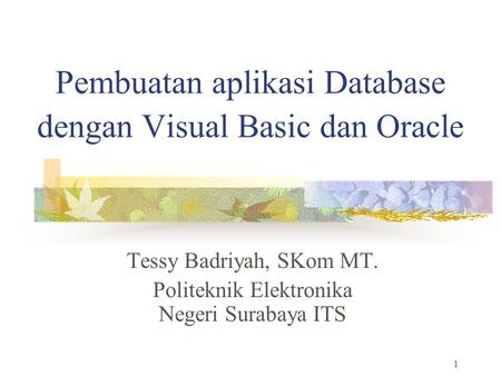 Pembuatan aplikasi Database dengan Visual Basic dan Oracle