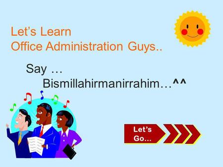 Let’s Learn Office Administration Guys..