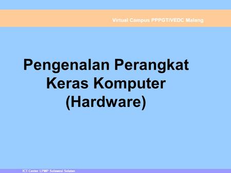 Pengenalan Perangkat Keras Komputer (Hardware)