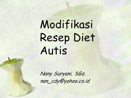 Modifikasi Resep Diet Autis Nany Suryani, SGz.