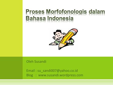 Proses Morfofonologis dalam Bahasa Indonesia