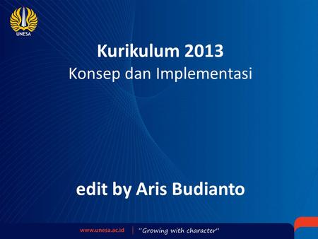 Kurikulum 2013 Konsep dan Implementasi edit by Aris Budianto.