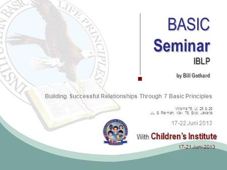 Seminar BASIC With Children’s Institute IBLP by Bill Gothard