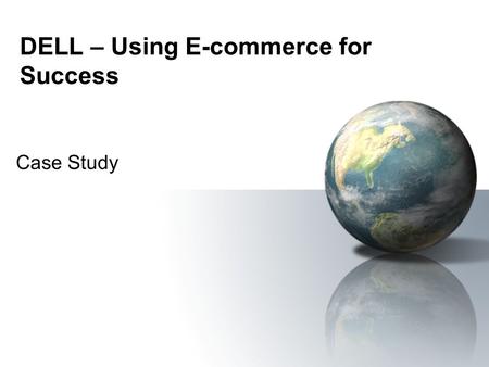DELL – Using E-commerce for Success