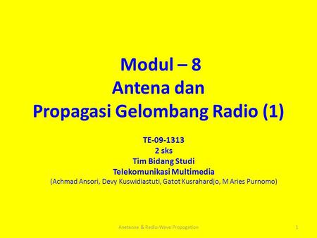 Modul – 8 Antena dan Propagasi Gelombang Radio (1)
