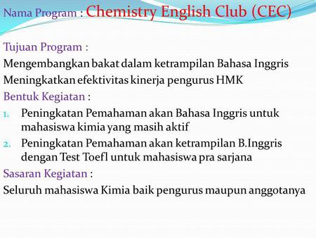 Nama Program : Chemistry English Club (CEC)