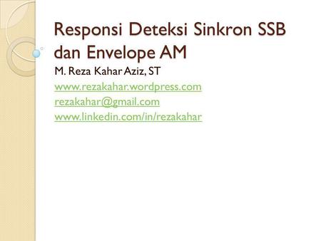 Responsi Deteksi Sinkron SSB dan Envelope AM