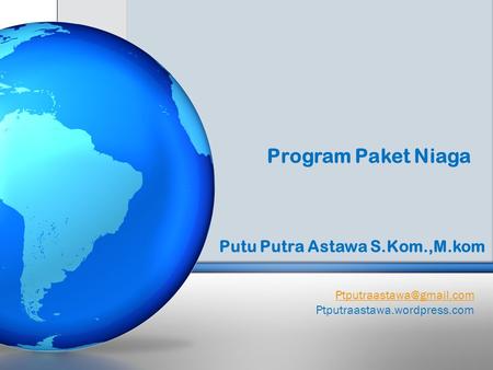 Program Paket Niaga Putu Putra Astawa S.Kom.,M.kom 