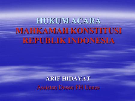 HUKUM ACARA MAHKAMAH KONSTITUSI REPUBLIK INDONESIA