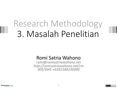 Research Methodology 3. Masalah Penelitian