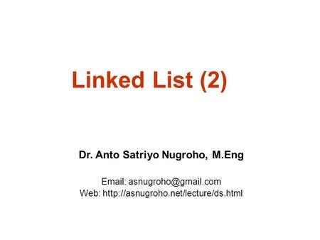 Dr. Anto Satriyo Nugroho, M.Eng