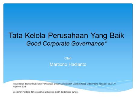 Tata Kelola Perusahaan Yang Baik Good Corporate Governance*