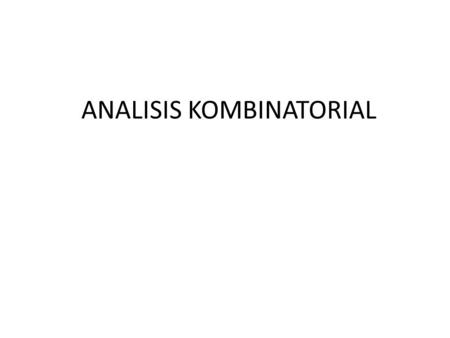 ANALISIS KOMBINATORIAL