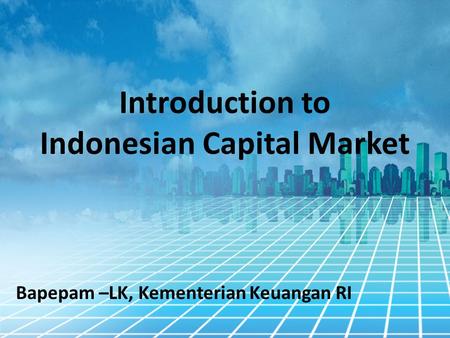Introduction to Indonesian Capital Market