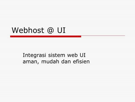 UI Integrasi sistem web UI aman, mudah dan efisien.