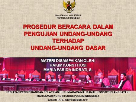 MATERI DISAMPAIKAN OLEH: MAHKAMAH KONSTITUSI REPUBLIK INDONESIA