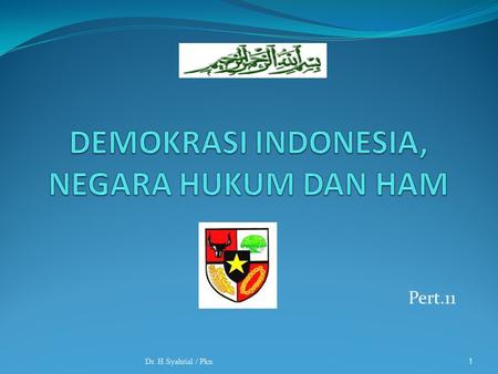 DEMOKRASI INDONESIA, NEGARA HUKUM DAN HAM
