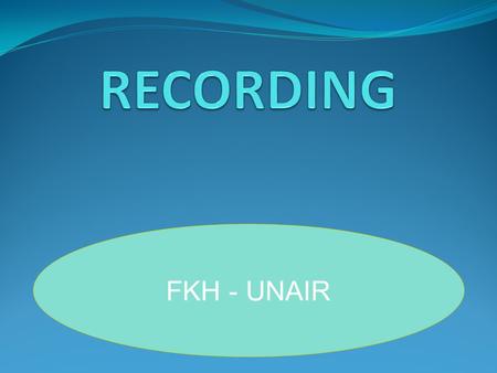RECORDING FKH - UNAIR.