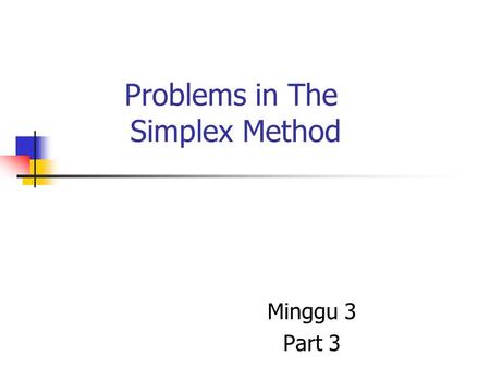 Problems in The Simplex Method