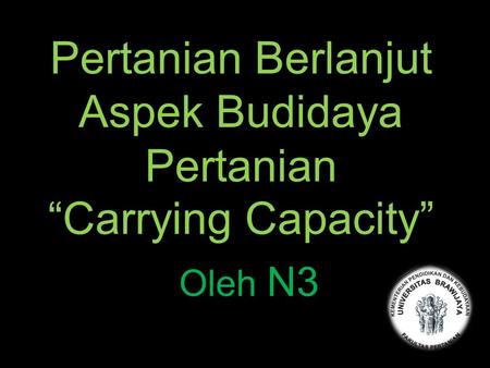 Pertanian Berlanjut Aspek Budidaya Pertanian “Carrying Capacity”