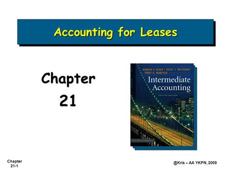 Accounting for Leases Chapter 21.