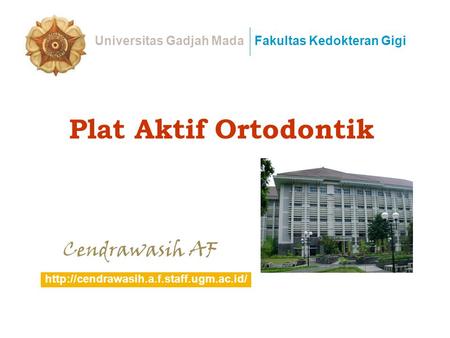 Plat Aktif Ortodontik Cendrawasih AF Universitas Gadjah Mada