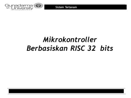Mikrokontroller Berbasiskan RISC 32 bits