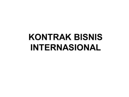 KONTRAK BISNIS INTERNASIONAL