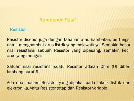 Komponen Pasif Resistor