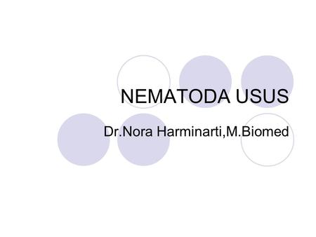 Dr.Nora Harminarti,M.Biomed