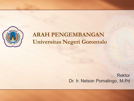 ARAH PENGEMBANGAN Universitas Negeri Gorontalo