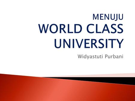 MENUJU WORLD CLASS UNIVERSITY