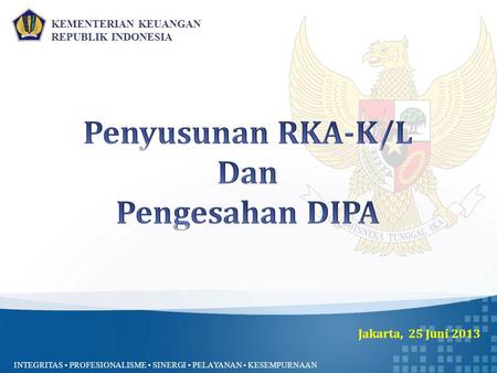 Penyusunan RKA-K/L Dan Pengesahan DIPA