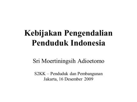 Kebijakan Pengendalian Penduduk Indonesia