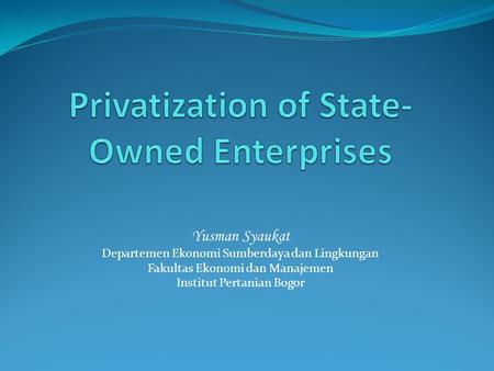 Privatization of State-Owned Enterprises