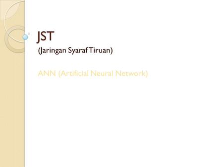 (Jaringan Syaraf Tiruan) ANN (Artificial Neural Network)