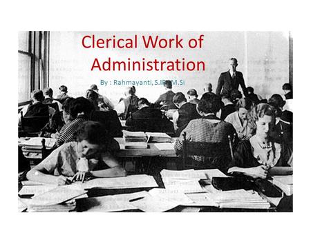 Clerical Work of Administration