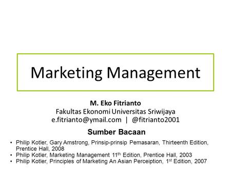 Marketing Management M. Eko Fitrianto