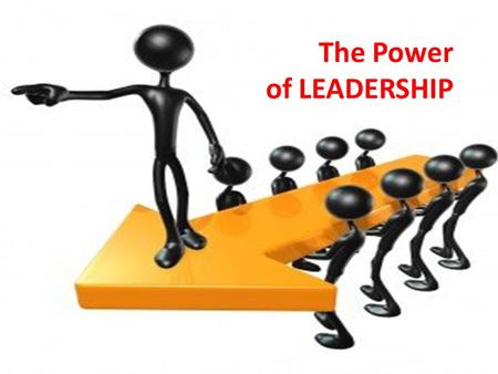 The Power of LEADERSHIP