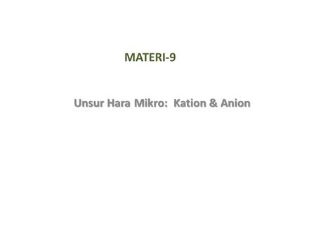 Unsur Hara Mikro: Kation & Anion