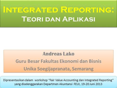 Integrated Reporting: Teori dan Aplikasi