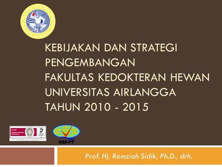 Prof. Hj. Romziah Sidik, Ph.D., drh.