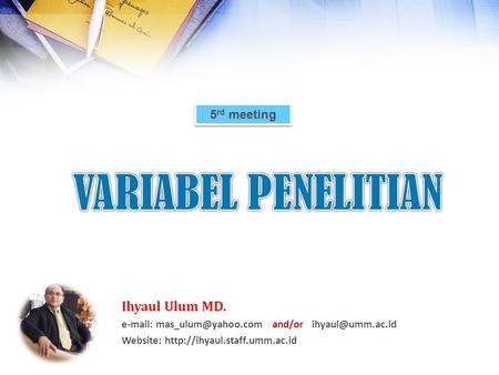 5 rd meeting Ihyaul Ulum MD.   and/or Website:
