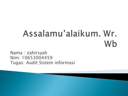 Assalamu’alaikum. Wr. Wb